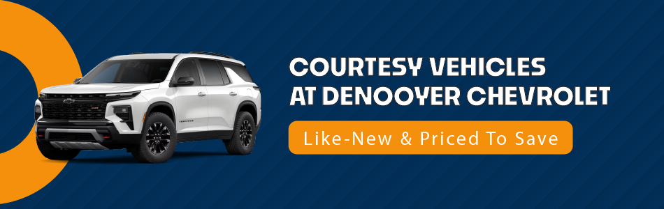 Courtesy Vehicles at DeNooyer Chevrolet